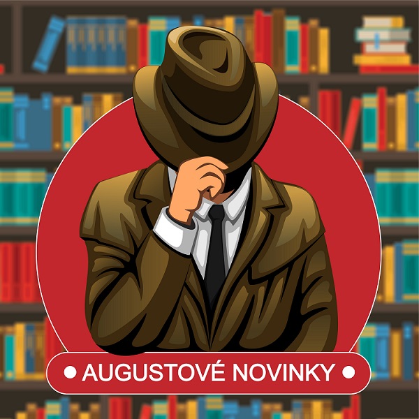 Detektívne očko na stope augustovým knižným novinkám!
